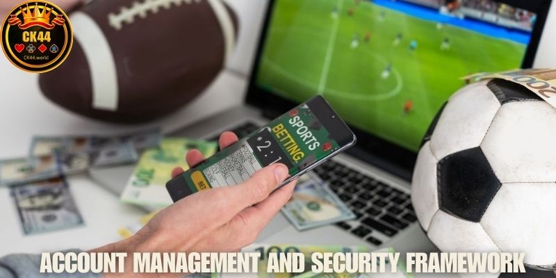 Account Management And Security Framework