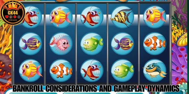 Bankroll Considerations And Gameplay Dynamics