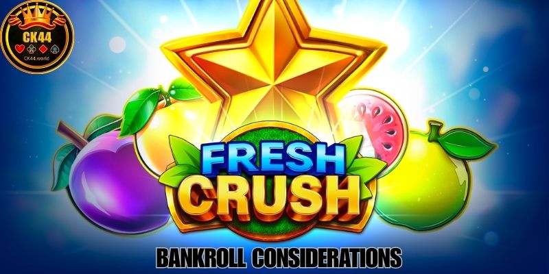 Bankroll Considerations