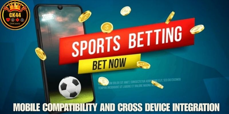 Mobile Compatibility And Cross Device Integration